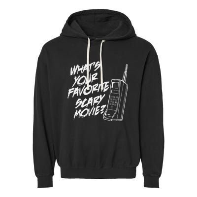 Whats Your Favorite Scary Movie Halloween Horror Movie Garment-Dyed Fleece Hoodie