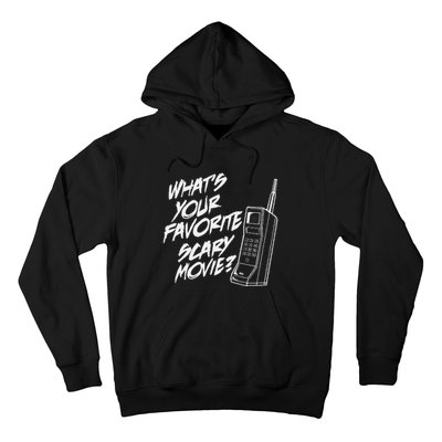 Whats Your Favorite Scary Movie Halloween Horror Movie Hoodie