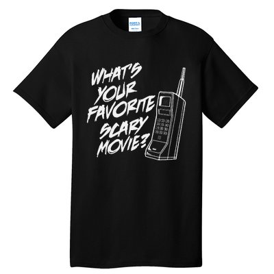 Whats Your Favorite Scary Movie Halloween Horror Movie Tall T-Shirt