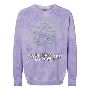 Witch Your Fears Are My Power Magical Wicked Vampy Fun Colorblast Crewneck Sweatshirt