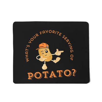 What Your Favorite Serving Of Potato Mousepad