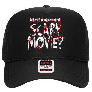 Whats Your Favorite Scary Movie? Horror Film High Crown Mesh Back Trucker Hat