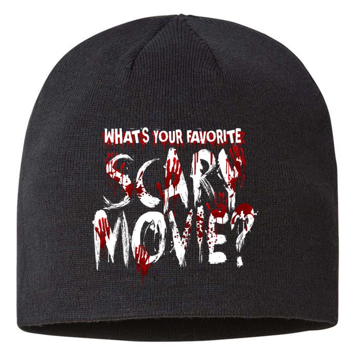 Whats Your Favorite Scary Movie? Horror Film Sustainable Beanie