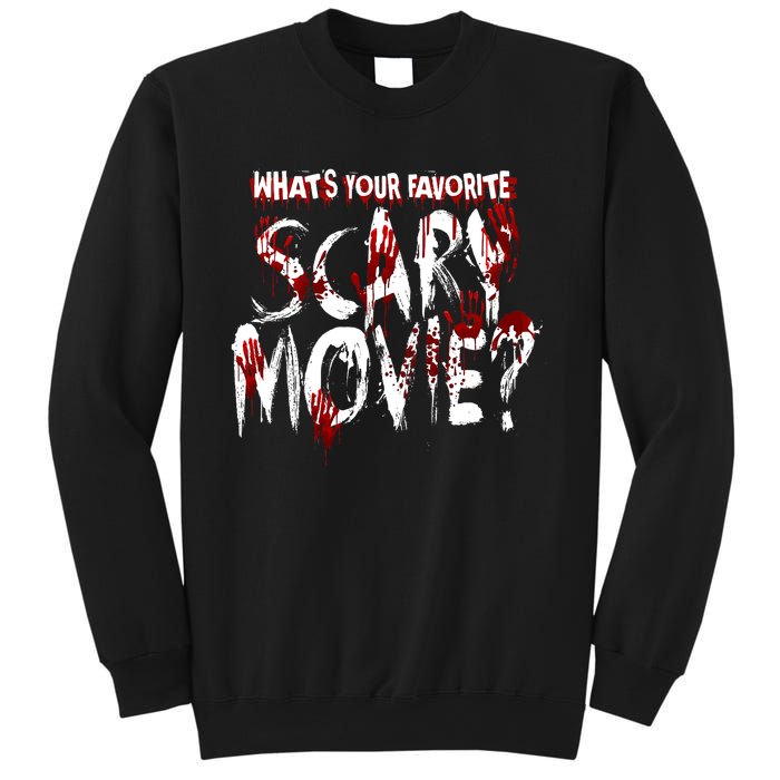 Whats Your Favorite Scary Movie? Horror Film Sweatshirt