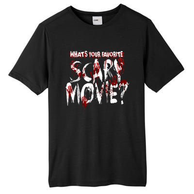 Whats Your Favorite Scary Movie? Horror Film Tall Fusion ChromaSoft Performance T-Shirt