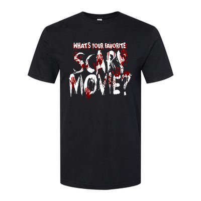 Whats Your Favorite Scary Movie? Horror Film Softstyle CVC T-Shirt