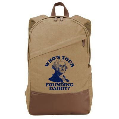 Whos Your Founding Daddy Funny George Washington Cotton Canvas Backpack
