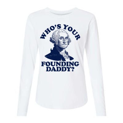 Whos Your Founding Daddy Funny George Washington Womens Cotton Relaxed Long Sleeve T-Shirt