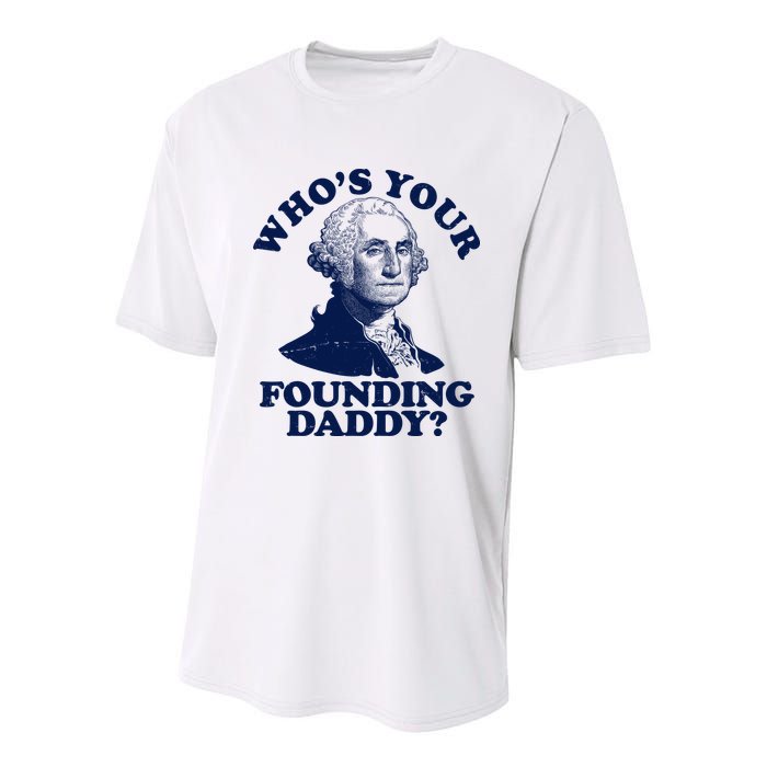 Whos Your Founding Daddy Funny George Washington Youth Performance Sprint T-Shirt