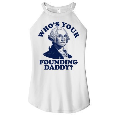 Whos Your Founding Daddy Funny George Washington Women's Perfect Tri Rocker Tank