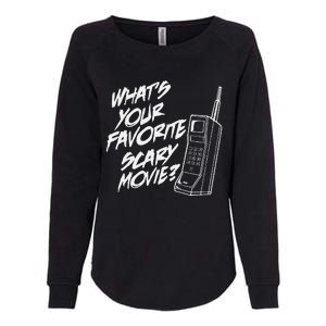 Whats Your Favorite Scary Movie Halloween Horror Movie Womens California Wash Sweatshirt