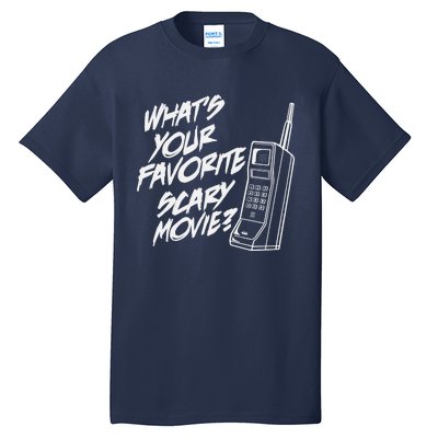 What's Your Favorite Scary Movie? Halloween Horror Movie Tall T-Shirt