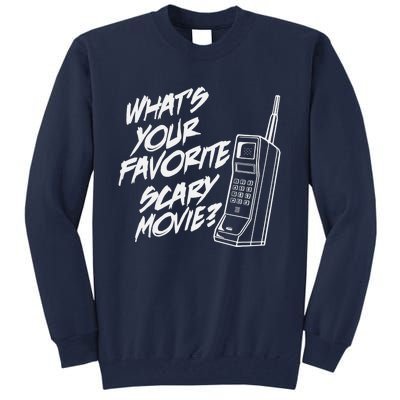 What's Your Favorite Scary Movie? Halloween Horror Movie Tall Sweatshirt