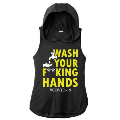 Wash Your F*ing Hands Covid19 Ladies PosiCharge Tri-Blend Wicking Draft Hoodie Tank