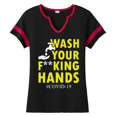 Wash Your F*ing Hands Covid19 Ladies Halftime Notch Neck Tee