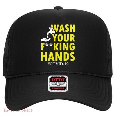 Wash Your F*ing Hands Covid19 High Crown Mesh Back Trucker Hat