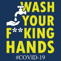 Wash Your F*ing Hands Covid19 T-Shirt