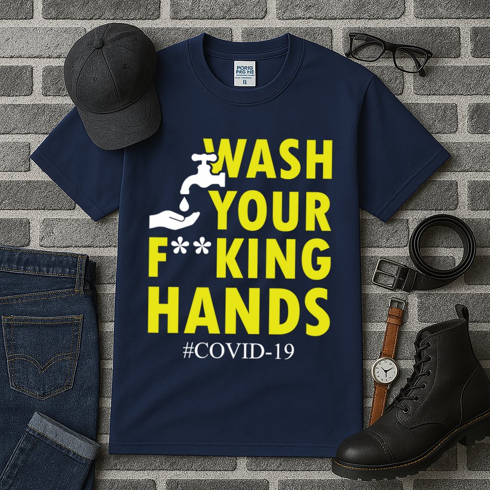 Wash Your F*ing Hands Covid19 Tall T-Shirt