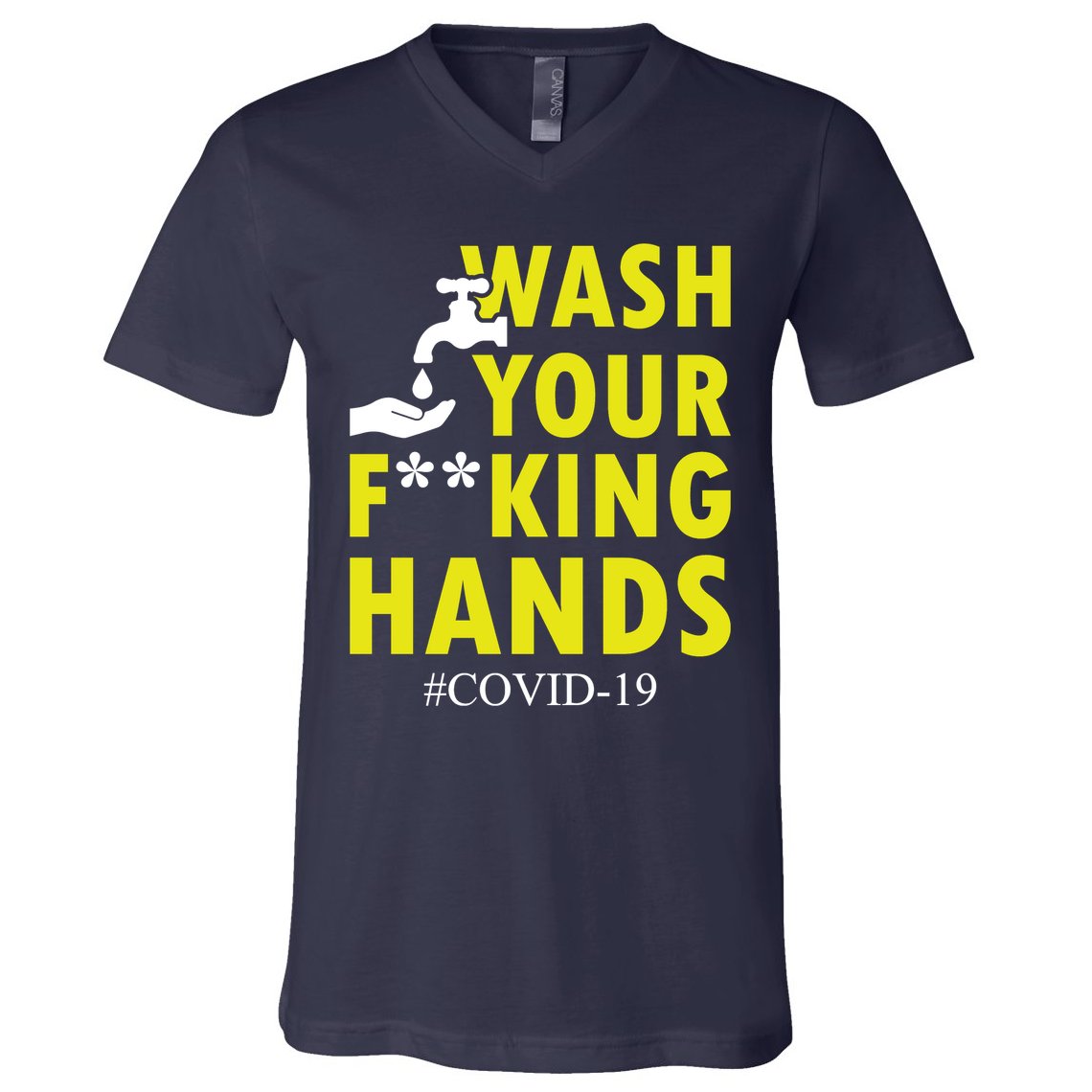 Wash Your F*ing Hands Covid19 V-Neck T-Shirt