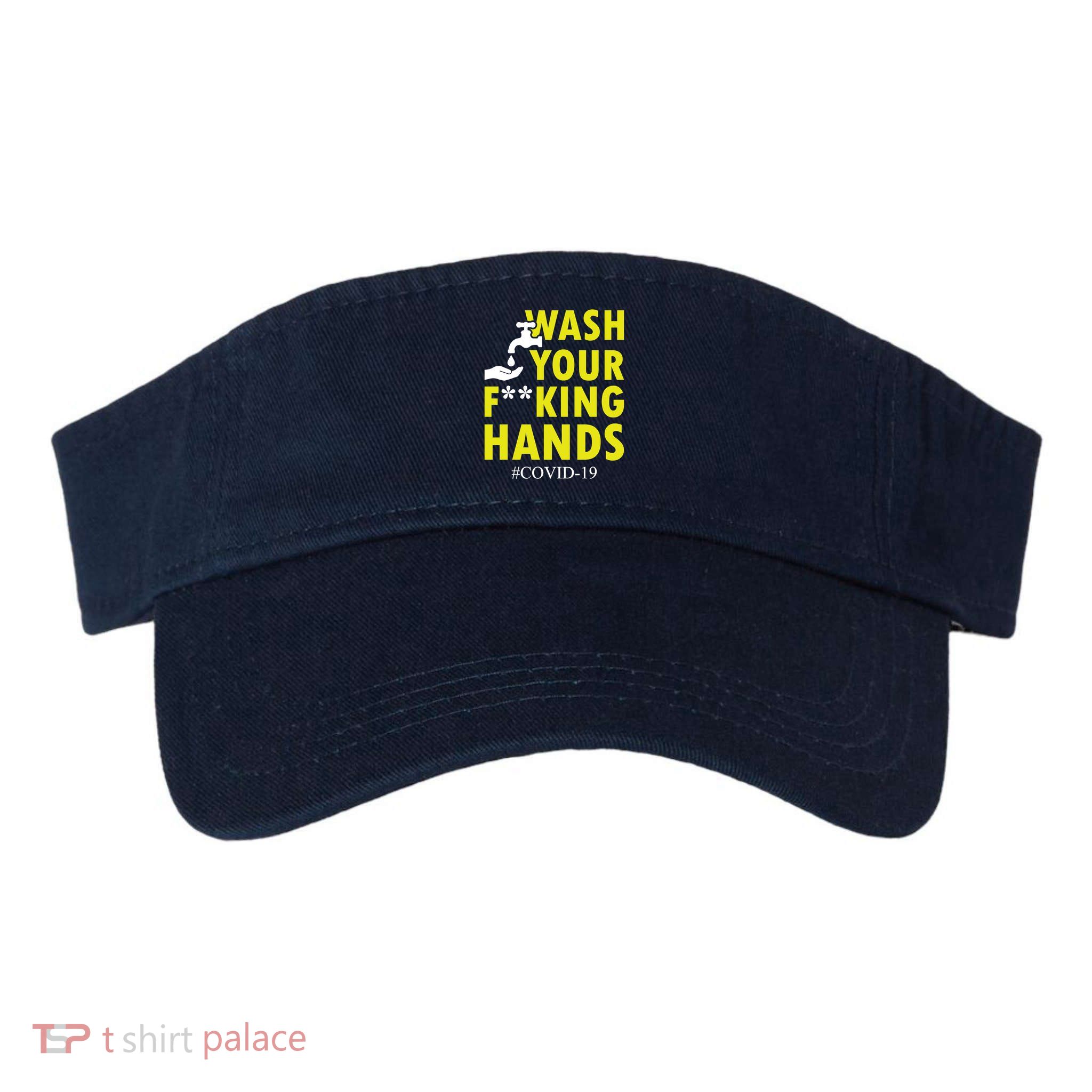 Wash Your F*ing Hands Covid19 Visor