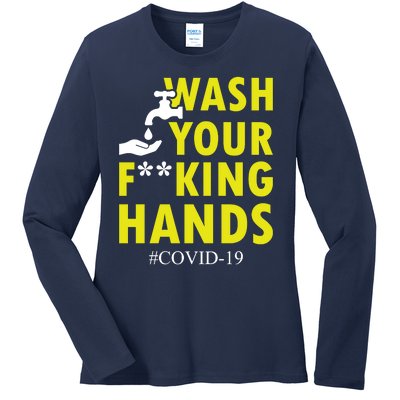 Wash Your F*ing Hands Covid19 Ladies Long Sleeve Shirt