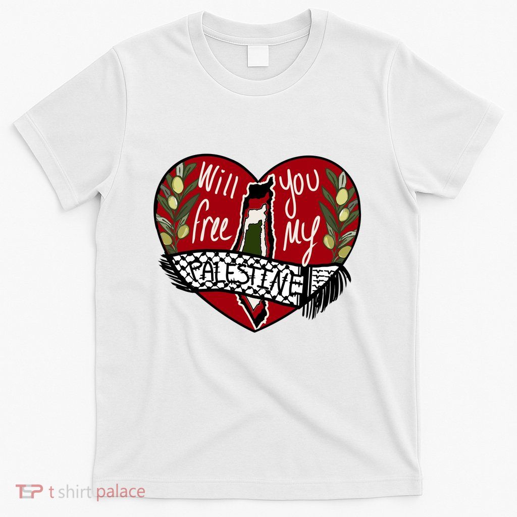 Will You Free My Palestine T-Shirt