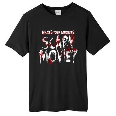 Whats Your Favorite Scary Movie Horror Film Tall Fusion ChromaSoft Performance T-Shirt