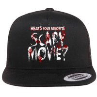 Whats Your Favorite Scary Movie Horror Film Flat Bill Trucker Hat