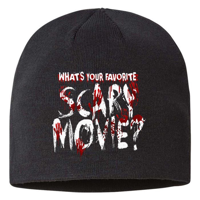 Whats Your Favorite Scary Movie Horror Film Sustainable Beanie