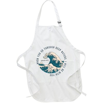 When You Go Through Deep Waters I Will Be With You Full-Length Apron With Pockets