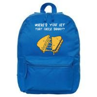 WhereD Ya Get That Cheese Danny Shane Gillis Grilled Cheese 16 in Basic Backpack