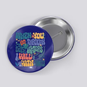 When You Go Through Deep Waters Vbs 2024 Christian Camp Gift Button