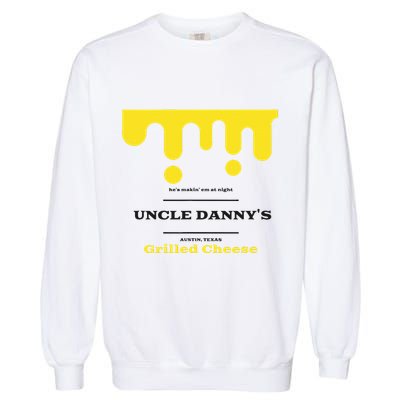 WhereD Ya Get That Cheese Danny Shane Gillis Grilled Cheese Garment-Dyed Sweatshirt