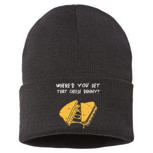 WhereD Ya Get That Cheese Danny Shane Gillis Grilled Cheese Sustainable Knit Beanie