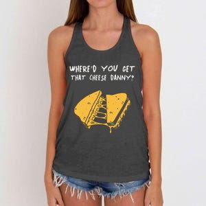 WhereD Ya Get That Cheese Danny Shane Gillis Grilled Cheese Women's Knotted Racerback Tank