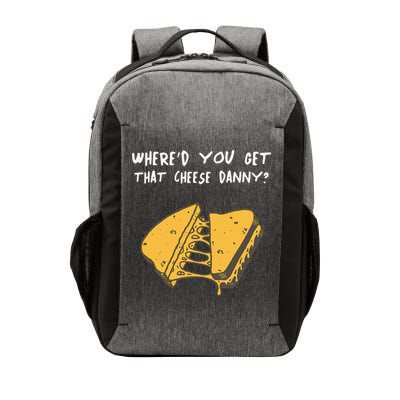 WhereD Ya Get That Cheese Danny Shane Gillis Grilled Cheese Vector Backpack