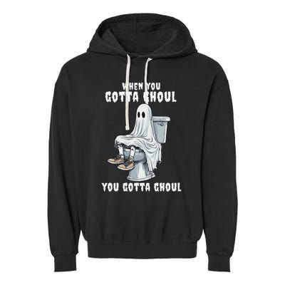 When You Gotta Ghoul Pooping Bathroom Funny Halloween Garment-Dyed Fleece Hoodie