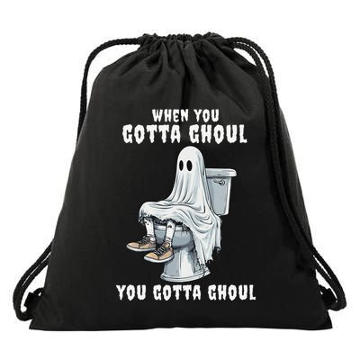When You Gotta Ghoul Pooping Bathroom Funny Halloween Drawstring Bag