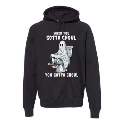 When You Gotta Ghoul Pooping Bathroom Funny Halloween Premium Hoodie