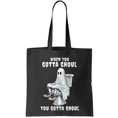 When You Gotta Ghoul Pooping Bathroom Funny Halloween Bag