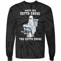 When You Gotta Ghoul Pooping Bathroom Funny Halloween Tie-Dye Long Sleeve Shirt