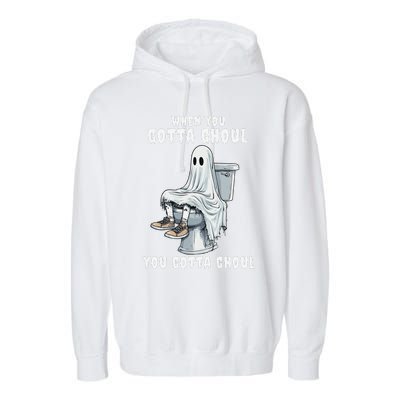 When You Gotta Ghoul Pooping Bathroom Funny Halloween Garment-Dyed Fleece Hoodie