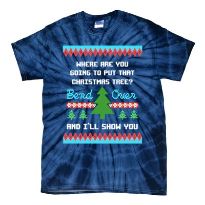 Where You Going To Put That Christmas Tree Tie-Dye T-Shirt