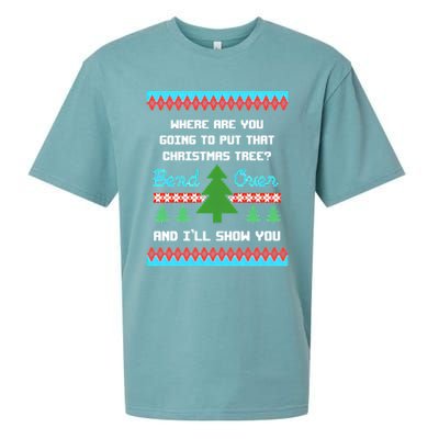 Where You Going To Put That Christmas Tree Sueded Cloud Jersey T-Shirt