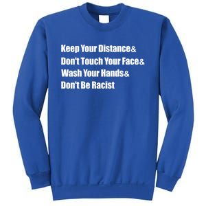 Wash Your Hands And Dont Be Racist Social Distancing Gift Sweatshirt