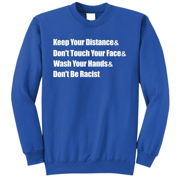 Wash Your Hands And Dont Be Racist Social Distancing Gift Sweatshirt