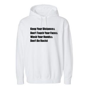 Wash Your Hands And Dont Be Racist Social Distancing Gift Garment-Dyed Fleece Hoodie