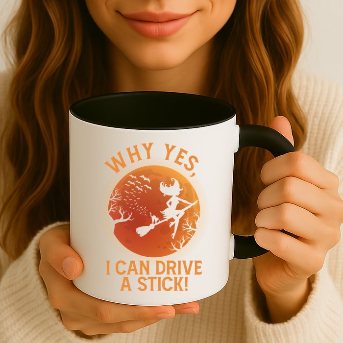 Why Yes I Can Drive A Stick Funny Halloween Witch Mug