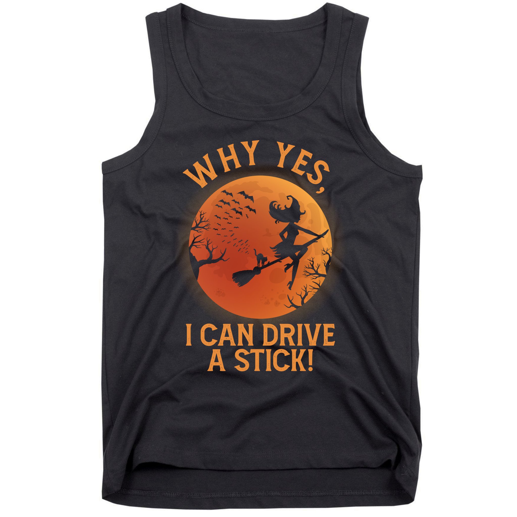 Why Yes I Can Drive A Stick Funny Halloween Witch Tank Top