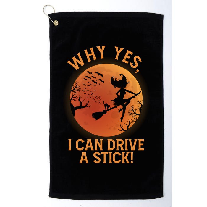 Why Yes I Can Drive A Stick Funny Halloween Witch Golf Towel